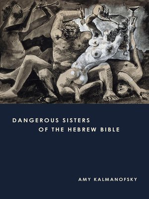 cover image of Dangerous Sisters of the Hebrew Bible